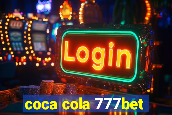 coca cola 777bet